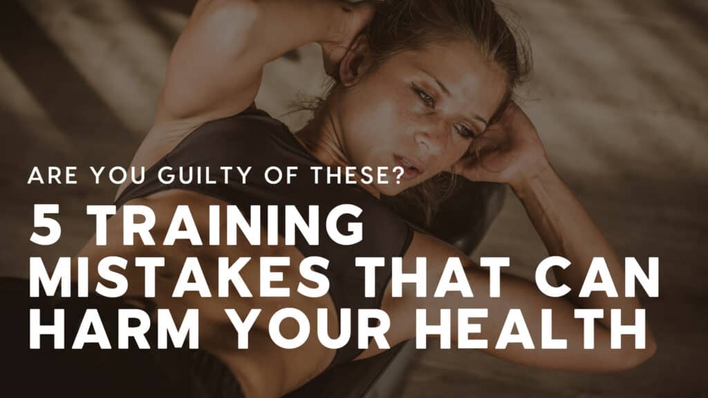 5 Training Mistakes That Can Harm Your Health: Are You Guilty of These?